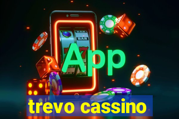 trevo cassino